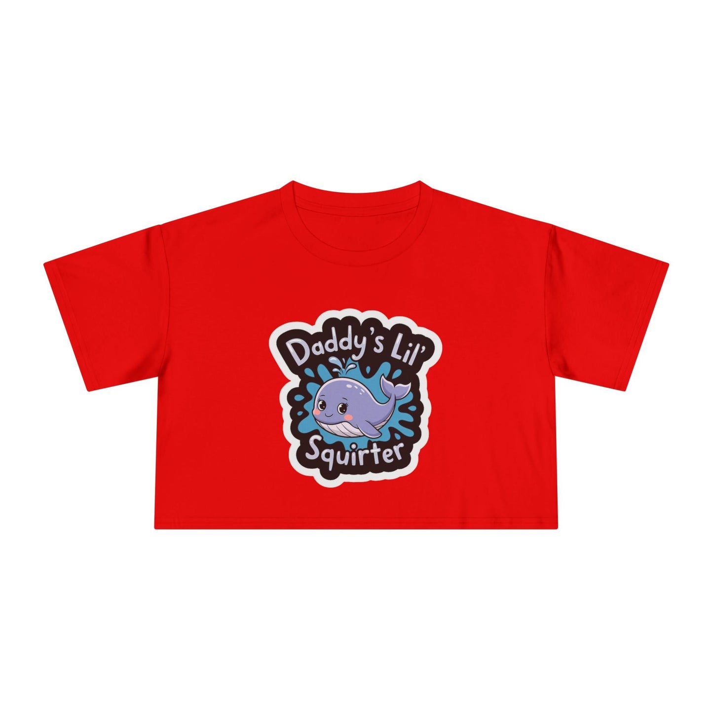 Daddy's Lil Squirter Cropped Tee — Cute Whale Graphic Women's Crop Top - inkprint
