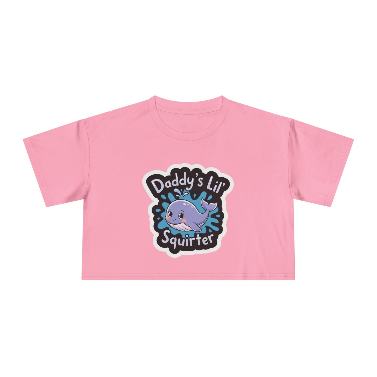 Daddy's Lil Squirter Cropped Tee — Cute Whale Graphic Women's Crop Top - inkprint
