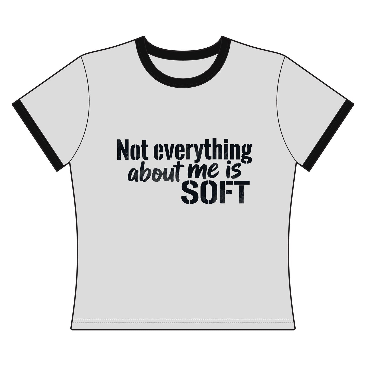 Not Everything About Me Is Soft Women's Ringer Tee — Sassy Feminine Statement Shirt - inkprint