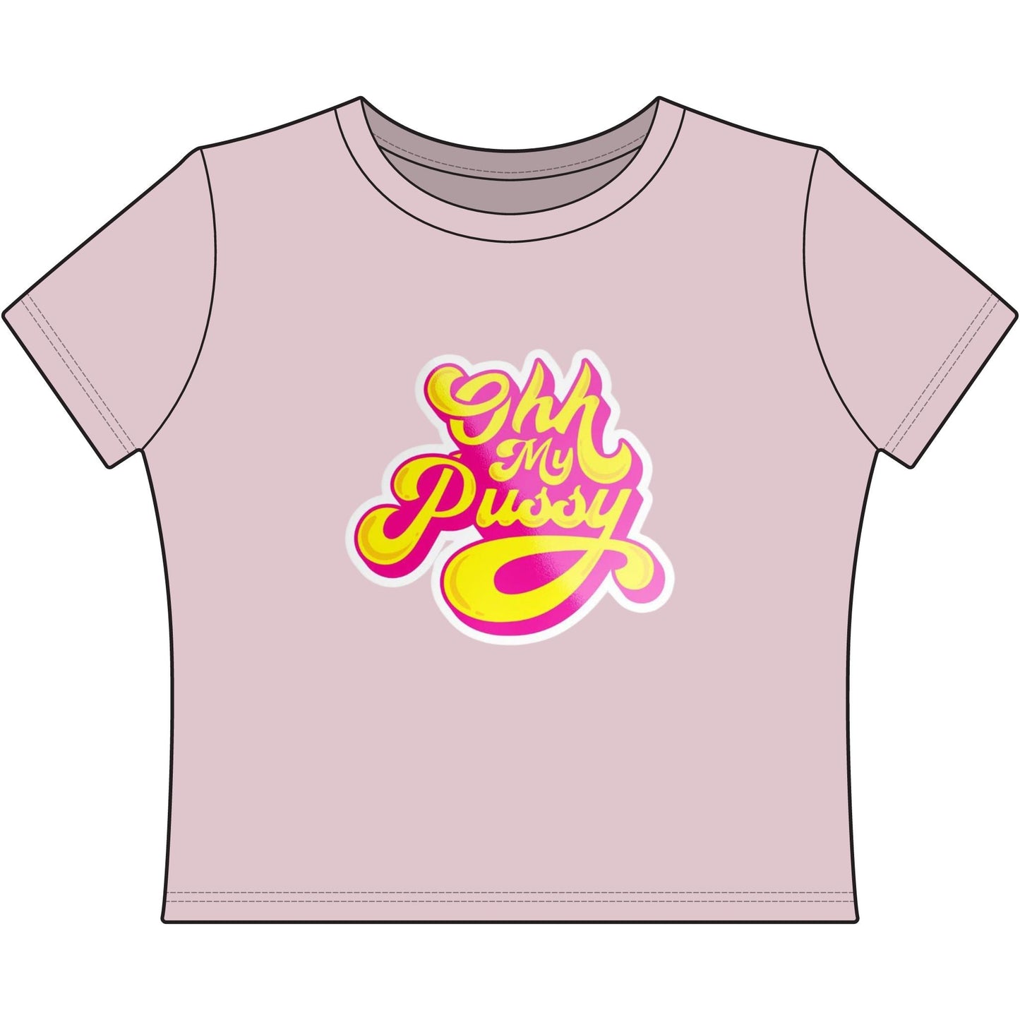 Ohh My Pussy Women's Baby Tee — Retro Pink & Yellow Script Graphic Tee - inkprint