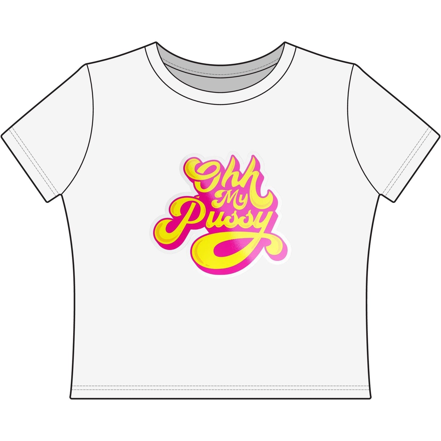 Ohh My Pussy Women's Baby Tee — Retro Pink & Yellow Script Graphic Tee - inkprint